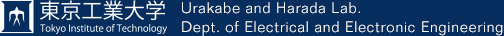 Urakabe and Harada Lab. Dept. of Electrical and Electronic Engineering