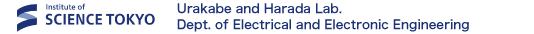 Urakabe and Harada Lab. Dept. of Electrical and Electronic Engineering